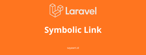Panduan Lengkap Membuat Storage Link pada Laravel